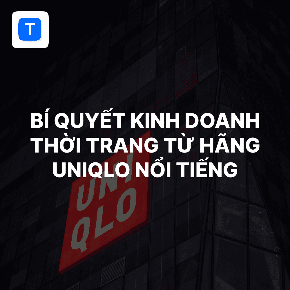 bí quyết kinh doanh thành công của UNIQLO