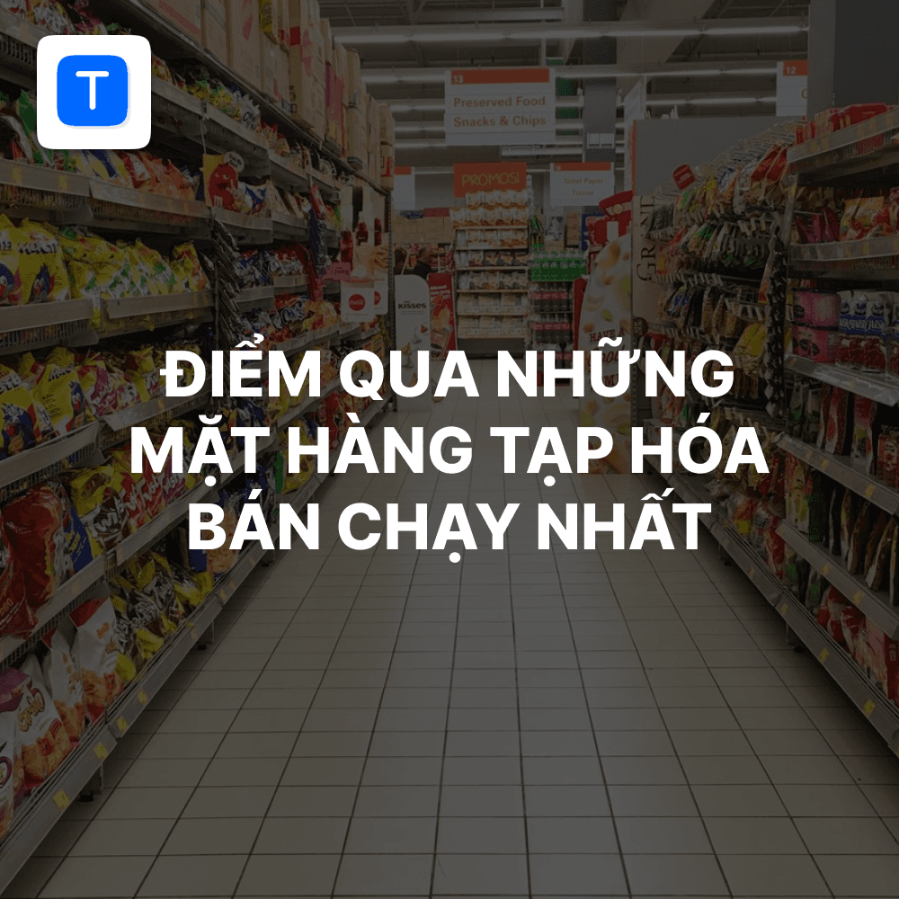 mặt hàng tạp hóa bán chạy nhất