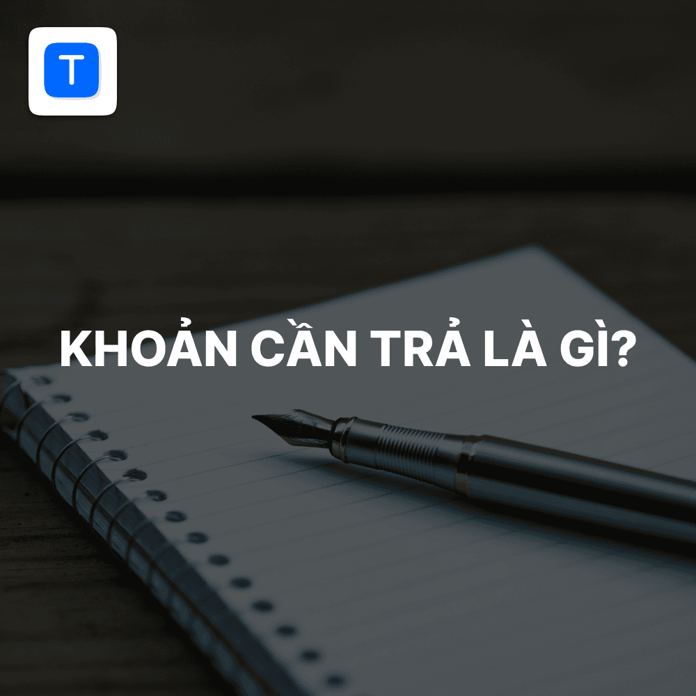 khoản cần trả là gì?