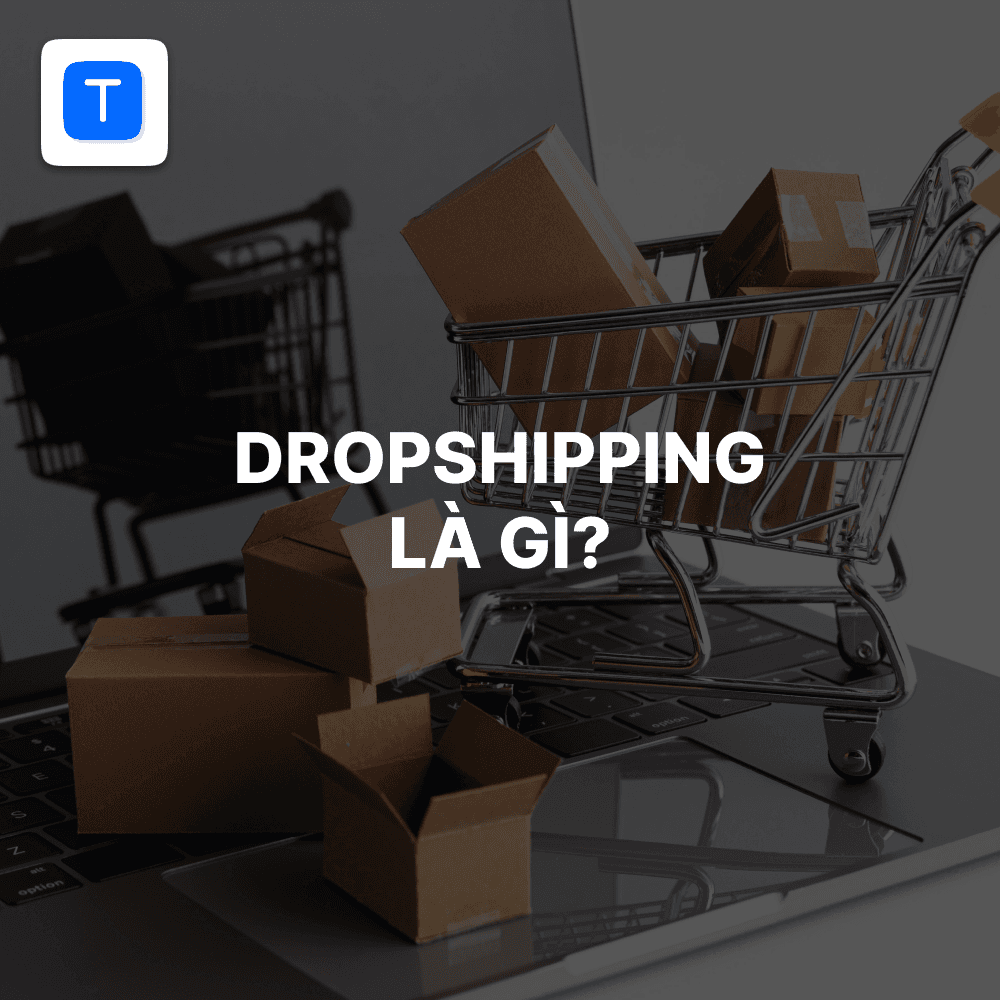 Những điều cơ bản về dropshipping
